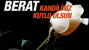 En güzel resimli Berat Kandili mesajlarını Whatsapp, Facebook, SMS ile gönderin