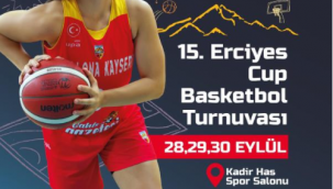 15'inci Erciyes Cup Kadınlar basketbol turnuvası, 28 Eylül'de başlayacak