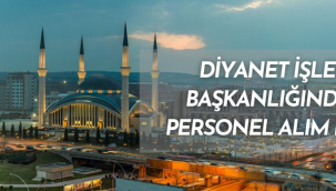 Diyanet İşleri Başkanlığından personel alım ilanı
