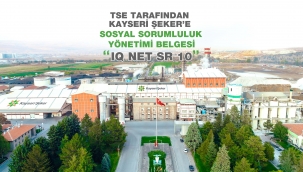 Kayseri Şeker Sosyal sorumluluk bilinciyle çalışan bir kurum olduğunu belgelendirdi