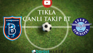 Başakşehir - Adana Demirspor | CANLI İZLE