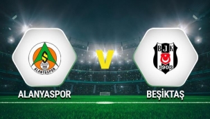 CANLI | Alanyaspor - Beşiktaş maçı ne zaman? Beşiktaş maçı saat kaçta?