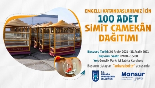 Ankara Büyükşehir Belediyesi'nden Engelli Vatandaşlara Ekonomik Destek: 100 Simit Camekanı Dağıtılacak