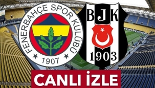 Fenerbahçe Beşiktaş maçı canlı izle ücretsiz biensport izle derbi izle canlı