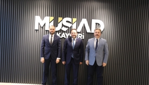 Başkan Palancıoğlu'dan MÜSİAD a hayırlı olsun ziyareti 