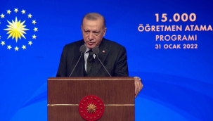 Erdoğan'dan kritik açıklamalar: 15 bin öğretmen atanıyor