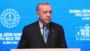 Erdoğan: 4 bin 194 derslikli, 197 adet yeni proje hayata geçirilecek