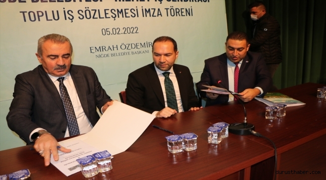Niğde Belediyesinde toplu sözleşme imzalandı