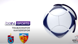 Trabzonspor Kayserispor maçı CANLI İZLE - Trabzonspor - Kayserispor maçı ne zaman, saat kaçta ve hangi kanalda canlı yayınlanacak?