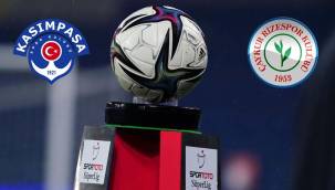Kasımpaşa Çaykur Rizespor maçı saat kaçta hangi kanalda?