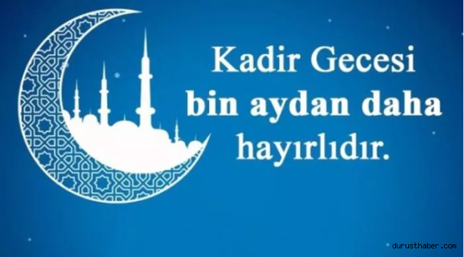 Mübarek Kadir Gecesi okunacak dualar en kıymetli dua bu!