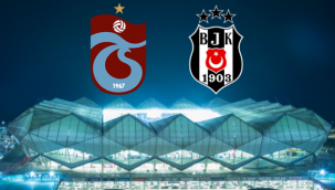 Trabzonspor - Beşiktaş maçı saat kaçta? İşte muhtemel 11'ler