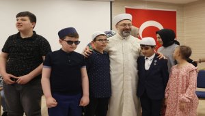Diyanet İşleri Başkanı Erbaş, görme engelli hafızlık öğrencilerinin yıl sonu etkinliğine katıldı: