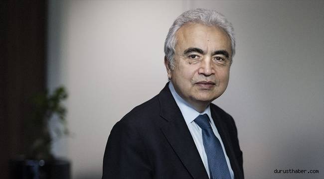 IEA Başkanı Birol, enerji krizine karşı 'olağanüstü önlem' çağrısı yaptı