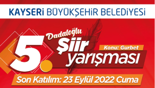Kayseri Büyükşehir’in 5’inci şiir yarışması ‘Dadaloğlu’ teması ile gerçekleştirilecek