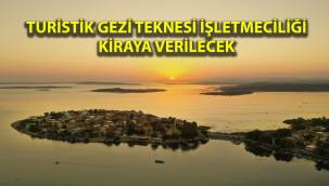 Turistik gezi teknesi işletmeciliği kiraya verilecek