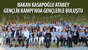Bakan Kasapoğlu Atabey Gençlik Kampı’nda Gençlerle Buluştu