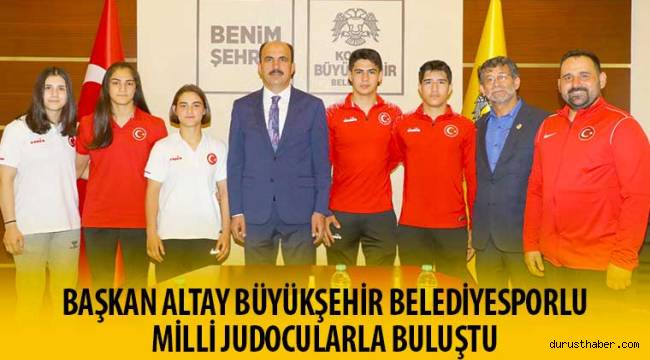 Başkan Altay Büyükşehir Belediyesporlu Milli Judocularla Buluştu