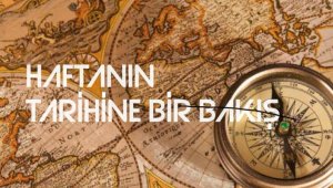 Haftanın tarihine bakış