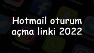 Hotmail oturum açma linki 2022 - Hotmail giriş yap, login yap ve gelen kutusu aç
