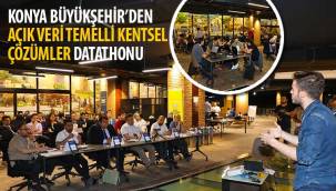 Konya Büyükşehir’den “Açık Veri Temelli Kentsel Çözümler” Datathonu