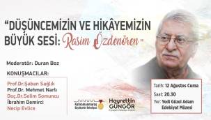 ‘Düşüncemizin ve Hikâyemizin Büyük Sesi: Rasim Özdenören’ Paneli Gerçekleştirilecek