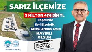 KASKİ'den Sarız'a 5,4 Milyonluk 'Arıtma Tesisi ' yatırımı 