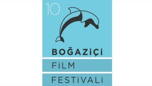 "10. Boğaziçi Film Festivali"nin başvuruları 23 Eylül'de sona erecek