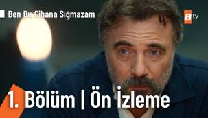 Ben Bu Cihana Sığmazam 1. Bölüm Tek Parça Full İzle ! ATV Ben Bu Cihana Sığmazam ilk bölüm izle ! Ben Bu Cihana Sığmazam yeni dizi izle !