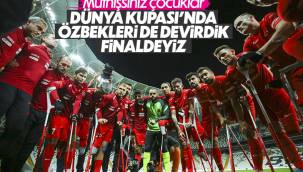Ampute Futbol Milli Takımı, Özbekistan'ı yenerek finale yükseldi