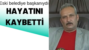 Kalp krizi sonucunda hayatını kaybetti