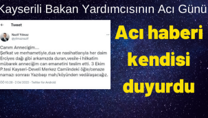 MEB Bakan Yardımcısı Nazif Yılmaz'ın annesi vefat etti