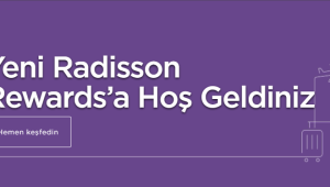 Radisson Otel Grubu, sektörde en üst statüye giden sadakat programını başlattı