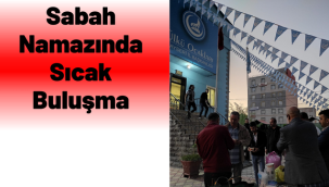 Sabah namazından sonra çorba ikramında bulunuldu