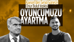 Kayserispor’dan Şenol Güneş’e Onur Bulut tepkisi