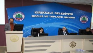 Kırıkkale Belediye Meclisi Toplantısı yapıldı