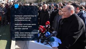 Cumhurbaşkanı Erdoğan: Deprem anından itibaren devlet olarak tüm kurumlarımızla sahadayız