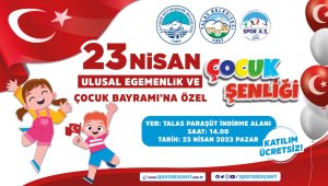 Kayseri Büyükşehir Belediyesi "çocuk şenliği" düzenleyecek