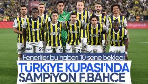 Başakşehir'i yenen Fenerbahçe Türkiye Kupası'nı kazandı
