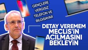 Bakan Mehmet Şimşek'ten öğrencilere vergisiz telefon açıklaması: Çalışmalar sürüyor