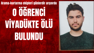 Kayıp üniversite öğrencisi ölü bulundu