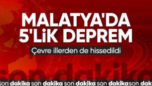 Malatya sallandı! 5 büyüklüğünde deprem...