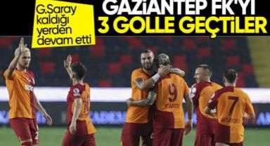 Galatasaray, Gaziantep FK'yı üç golle geçti