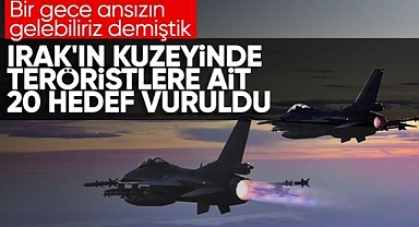Irak'ın kuzeyindeki terörist hedeflerine hava harekatı düzenlendi