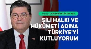 Şili'nin Ankara Büyükelçisi Arcos, Türkiye Cumhuriyeti'nin 100. yılını kutladı