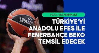 THY Avrupa Ligi'nde 2023-2024 sezonu başlıyor