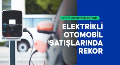 Avrupa'da elektrikli araç satışları teşviklerle rekor kırıyor