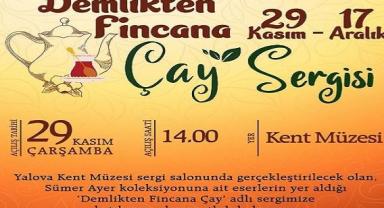 Yalova Belediyesi'nden Çay Sergisine davet