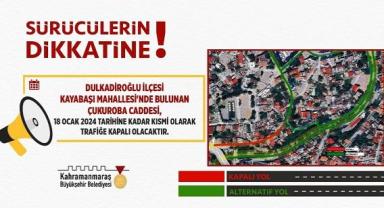 Dulkadiroğlu’nda Çukuroba Caddesi kısmi olarak trafiğe kapatıldı