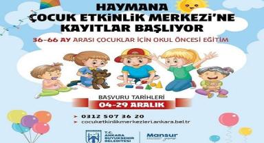 Haymana Çocuk Etkinlik Merkezi için başvurular başladı